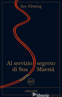 AL SERVIZIO DI SUA MAESTA'. 007