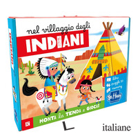 NEL VILLAGGIO DEGLI INDIANI. EDIZ. A COLORI. CON PUZZLE 3D