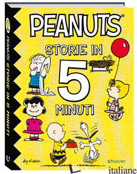 PEANUTS. STORIE IN 5 MINUTI. EDIZ. ILLUSTRATA