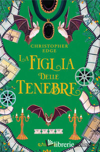 FIGLIA DELLE TENEBRE (LA)