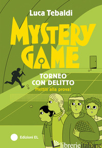 MYSTERY GAME. TORNEO CON DELITTO