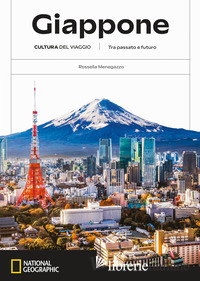 GIAPPONE. CULTURA DEL VIAGGIO. TRA PASSATO E FUTURO