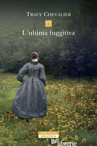 ULTIMA FUGGITIVA. NUOVA EDIZ. (L')