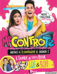 AIUTACI A SCONFIGGERE IL SIGNOR S. IL GRANDE ACTIVITY BOOK DI LUI E SOFI