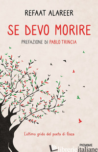 SE DEVO MORIRE. L'ULTIMO GRIDO DEL POETA DI GAZA