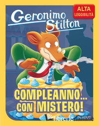 COMPLEANNO... CON MISTERO! EDIZ. AD ALTA LEGGIBILITA'