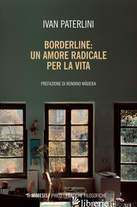 BORDERLINE: UN AMORE RADICALE PER LA VITA