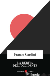DERIVA DELL'OCCIDENTE (LA)