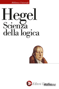 SCIENZA DELLA LOGICA. NUOVA EDIZ.
