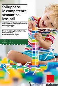 SVILUPPARE LE COMPETENZE SEMANTICO LESSICALI. CON SOFTWARE