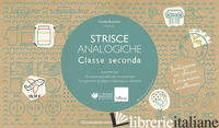 STRISCE ANALOGICHE. CLASSE SECONDA. 20 STRISCE OPERATIVE PER INCREMENTARE IL PRO