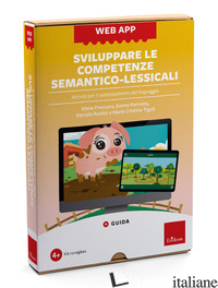 SVILUPPARE LE COMPETENZE SEMANTICO-LESSICALI. ATTIVITA' PER IL POTENZIAMENTO DEL