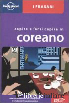 CAPIRE E FARSI CAPIRE IN COREANO