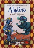 ALADINO. EDIZ. ILLUSTRATA. CON DVD