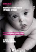 ANOMALIE CROMOSOMICHE E RITARDO MENTALE. DAL GENOTIPO AL FENOTIPO NEUROPSICOLOGI