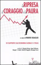 RIPRESA, IL CORAGGIO E LA PAURA. 15º RAPPORTO SULL'ECONOMIA GLOBALE E L'ITALIA (