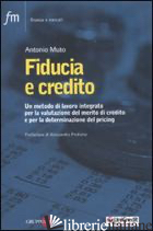 FIDUCIA E CREDITO. UN METODO DI LAVORO INTEGATO PER LA VALUTAZIONE DEL MERCATO D