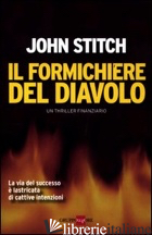 FORMICHIERE DEL DIAVOLO (IL)