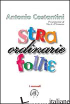 STRAORDINARIE FOLLIE
