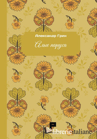 VELE SCARLATTE. EDIZ. RUSSA