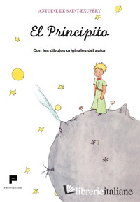 PRINCIPITO. CON LOS DIBUJOS ORIGINALES DEL AUTOR