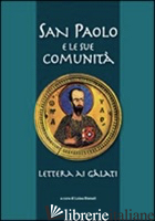 SAN PAOLO E LE SUE COMUNITA'. LETTERA AI GALATI