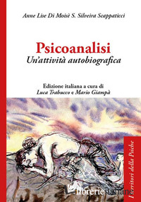 PSICOANALISI. UN'ATTIVITA' AUTOBIOGRAFICA