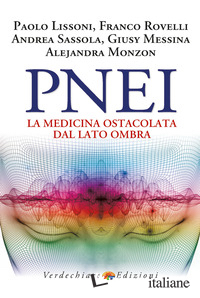 PNEI. LA MEDICINA OSTACOLATA DAL LATO OMBRA
