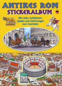 ANCIENT ROME. STICKER ALBUM. EDIZ. TEDESCA