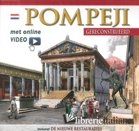 POMPEI RICOSTRUITA. EDIZ. OLANDESE. CON VIDEO SCARICABILE ONLINE