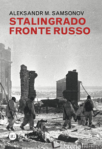STALINGRADO FRONTE RUSSO