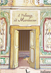 PALAZZO DEL MARCHESINO (IL)