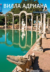 VILLA ADRIANA. EDIZ. RUSSA