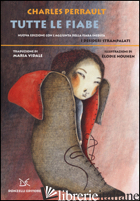 TUTTE LE FIABE. EDIZ. ILLUSTRATA