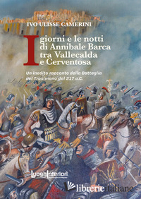GIORNI E LE NOTTI DI ANNIBALE BARCA TRA VALLECALDA E CERVENTOSA. UN INEDITO RACC