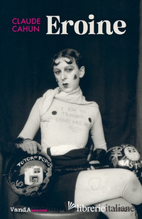 EROINE. EDIZ. ITALIANA E FRANCESE