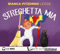 STREGHETTA MIA LETTO DA BIANCA PITZORNO. AUDIOLIBRO. CD AUDIO FORMATO MP3