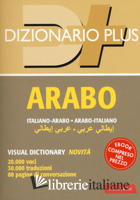 DIZIONARIO ARABO. ITALIANO-ARABO. ARABO-ITALIANO. CON EBOOK