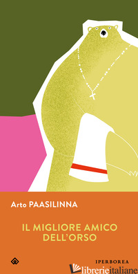 MIGLIORE AMICO DELL'ORSO (IL)