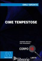 CIME TEMPESTOSE. EDIZ. PER IPOVEDENTI