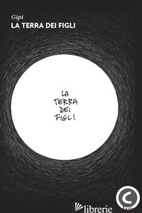 TERRA DEI FIGLI (LA)