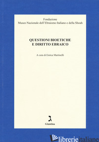 QUESTIONI BIOETICHE E DIRITTO EBRAICO