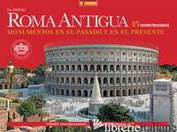 ROMA ANTIGUA. MONUMENTOS EN EL PASADO Y EN EL PRESENTE
