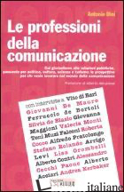 PROFESSIONI DELLA COMUNICAZIONE. DAL GIORNALISMO ALLE RELAZIONI PUBBLICHE, PASSA