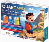 QUARCARD. LE CARTE DELLA QUARESIMA CON LA SFIDA DEI BUONI PROPOSITI. CON 54 CART