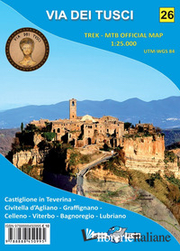 VIA DEI TUSCI. CARTA ESCURSIONISTICA 1:25.000