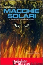 MACCHIE SOLARI. IL CINEMA DI ARMANDO CRISPINO
