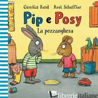 POZZANGHERA. PIP E POSY. EDIZ. A COLORI (LA)