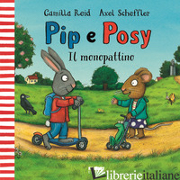 MONOPATTINO. PIP E POSY. EDIZ. A COLORI (IL)