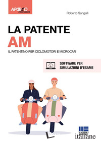 LA PATENTE AM. IL PATENTINO PER CICLOMOTORI E MICROCAR